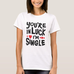 Verabredend Spaß   Du bist in Glück bin ich Sing T-Shirt
