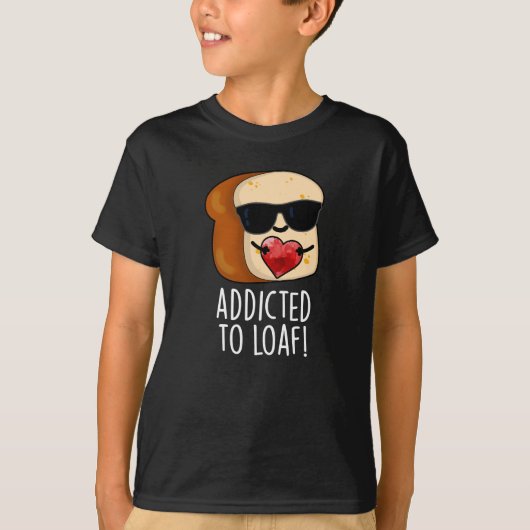 Verabredet von Loaf Funny Brot Pun Dark BG T-Shirt (Vorderseite)