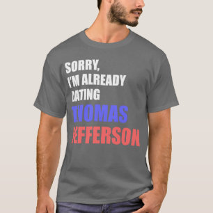 Verabredete Thomas Jefferson T-Shirt
