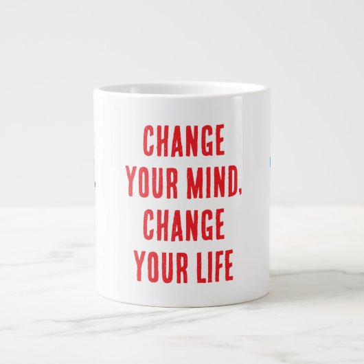 Verändere deine Meinung... Jumbo-Tasse (Vorderseite)