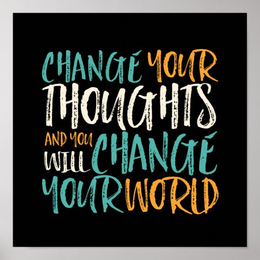 Verändern Sie Ihre Gedanken, verändern Sie Ihre In Poster (Vorne)