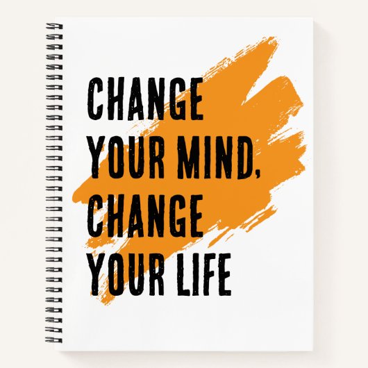 Verändern Sie Ihre Meinung, ändern Sie Ihr Leben Notizblock (Vorderseite)