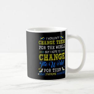 Verändert die Welt für sie Down-Syndrom-Bewusstsei Kaffeetasse