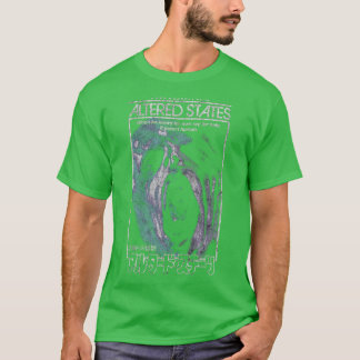 Veränderte Zustände T-Shirt