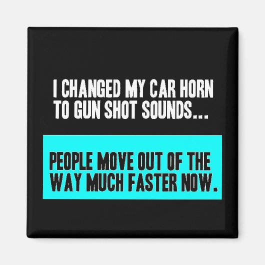 VERÄNDERTER AUTOHORN-SOUND FÜR GUN SHOT BEWEGEN SI MAGNET (Vorne)