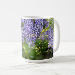 Veränderung der Scene Inspiration Zitat Wisteria B Kaffeetasse