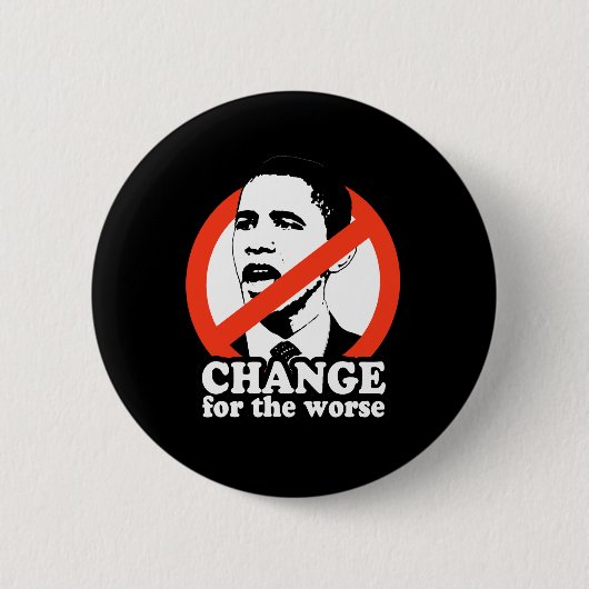 VERÄNDERUNG DES SCHLIMMSTEN/ANTI-OBAMA-T - SHIRT BUTTON (Vorderseite)