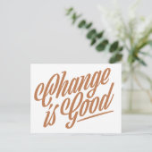 Veränderung ist eine gute Ankündigung auf der Post Postkarte (Stehend Vorderseite)