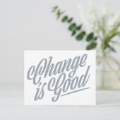 Veränderung ist eine gute Ankündigung auf der Post Postkarte (Stehend Vorderseite)