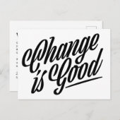 Veränderung ist eine gute Ankündigung Postkarte (Vorne/Hinten)