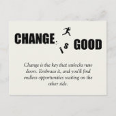 Veränderung ist gut Motivierend Sprichwort Ankündigungspostkarte (Vorderseite)