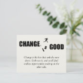 Veränderung ist gut Motivierend Sprichwort Ankündigungspostkarte (Stehend Vorderseite)