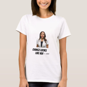 Veränderung sieht wie sie aus — AOC "Inspirational T-Shirt
