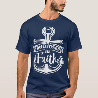 verankert in Glaube Gott Religiöse Motivation 32 T-Shirt