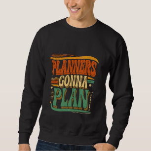 Veranstalter des Gonna-Plan-Events — Sweatshirt