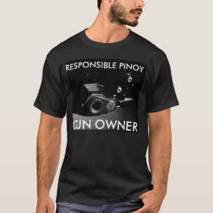 Verantwortliches Pinoy Gewehr-Inhaber-Shirt T-Shirt