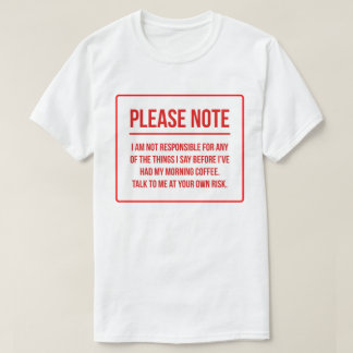Verantwortungs-Verzicht-lustiger Kaffee T-Shirt