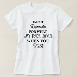 Verantwortungsvolles Zitat, Smartass, lustiger Sar T-Shirt