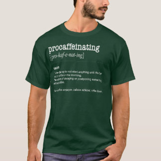 Verarbeitendes Funny Coffee lover Geschenk Koffein T-Shirt