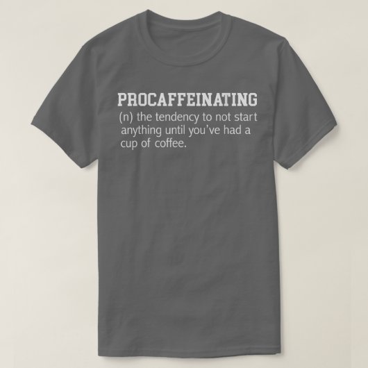 Verarbeitung Kaffee Addict Funny T-Shirt (Design vorne)
