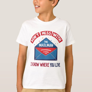 Verärgere nicht den Briefträger Humor T-Shirt