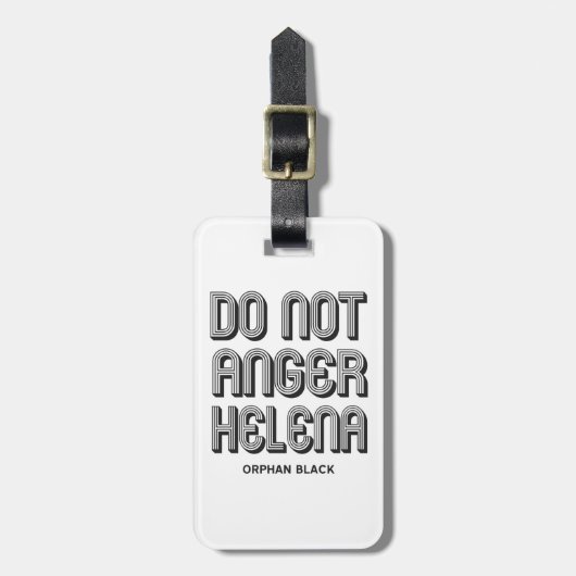 Verärgern Sie nicht Helena Gepäckanhänger (Vorderseite vertikal)