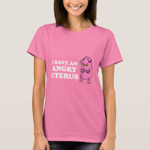 VERÄRGERTE GEBÄRMUTTER T-Shirt