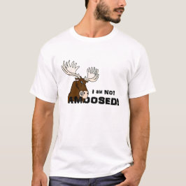 Verärgerte nicht Amoosed Elche T-Shirt