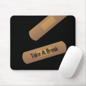 Verband "Take a Break" Mousepad (Mit Mouse)