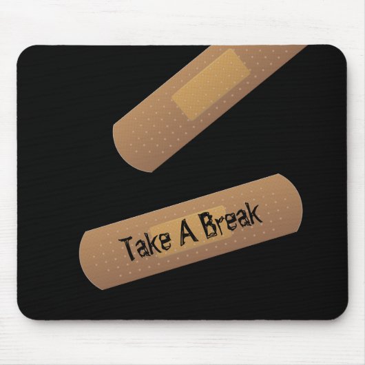 Verband "Take a Break" Mousepad (Vorne)