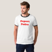 Verbannen Sie Pedro T-Shirt (Vorne ganz)