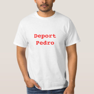 Verbannen Sie Pedro T-Shirt