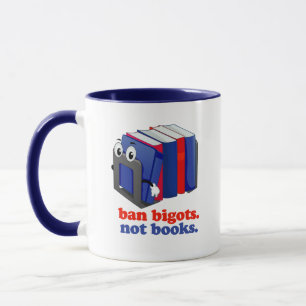 Verbannt Bigotten, nicht Bücher Tasse