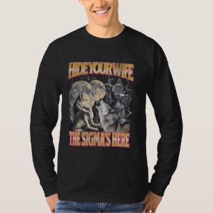 Verbergen Sie Ihre Ehefrau Die Sigma ist hier Funn T-Shirt