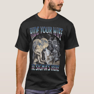 Verbergen Sie Ihre Ehefrau Die Sigma ist hier Funn T-Shirt