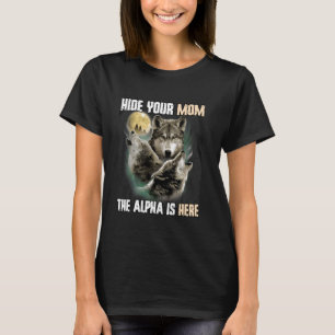 Verbergen Sie Ihre Mama Die Alpha ist hier die lus T-Shirt