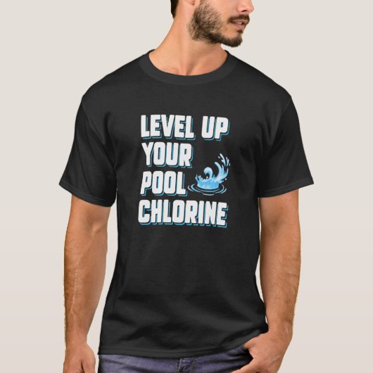Verbessere dein Pool-Chlor Pool Guy Service T-Shirt (Vorderseite)