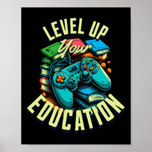 Verbessere deine Bildung - Gaming-inspirierter Leh Poster