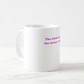 Verbessere mich ich desto älter, desto, war ich kaffeetasse (Vorderseite Links)