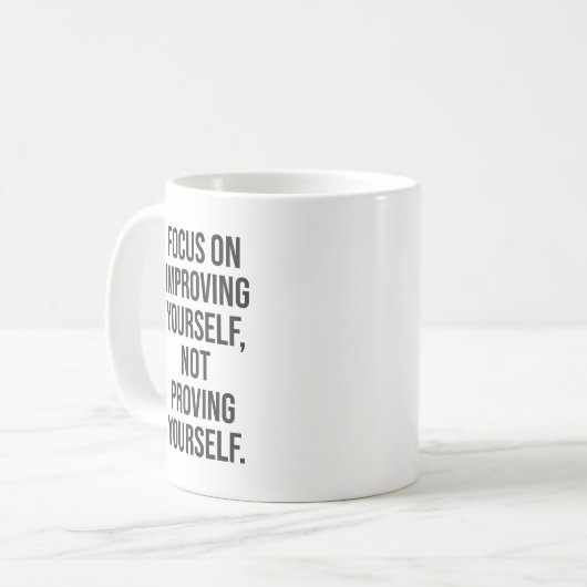 Verbessern Sie sich selbst oder beweisen Sie sich Kaffeetasse (Vorderseite Links)