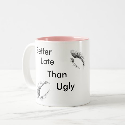Verbessern Sie spät als hässliche Tasse (Vorderseite Links)