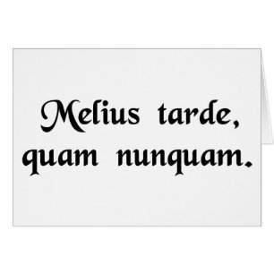 Verbessern Sie spät als nie