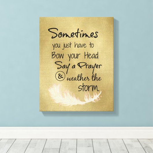 Verbeugen Sie Ihren Kopf und erleben Sie das Storm Leinwanddruck (Insitu (Holzboden))