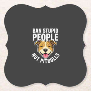 Verbiete dumme Menschen, nicht Pitbull-Hunde Untersetzer