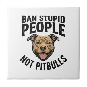 Verbiete dumme Menschen, nicht Pitbulls, Vintage-H Fliese
