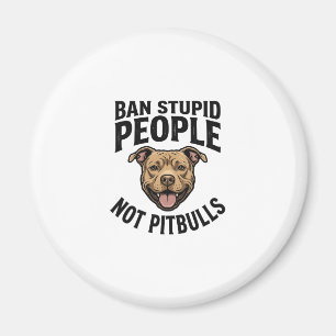 Verbiete dumme Menschen, nicht Pitbulls, Vintage-H Magnet