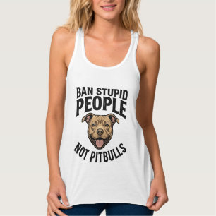 Verbiete dumme Menschen, nicht Pitbulls, Vintage-H Tank Top