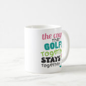 Verbinden Sie diesen Golf-zusammen Kaffeetasse (VorderseiteRechts)