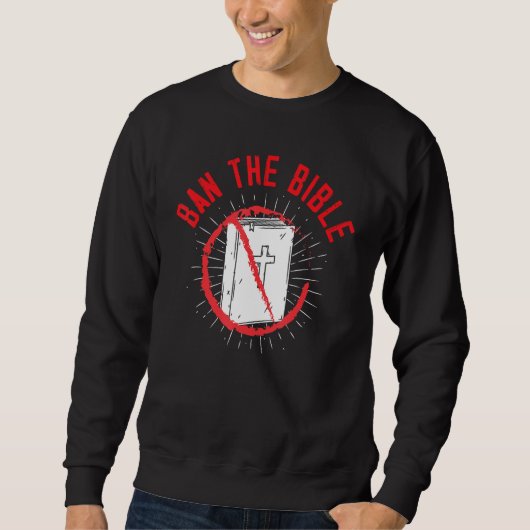Verbot der religiös-feindlichen Bibel: Sweatshirt (Vorderseite)