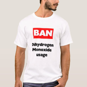 VERBOT-Dihydrogenmonoxyd T-Shirt